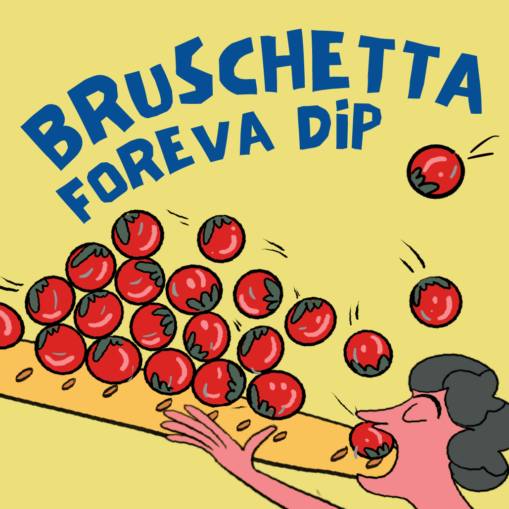 An illustration of a man with pink skin holding a long baguette covered in red tomatoes with green stems. He is eating the bread and the tomato are flying around. Above his head is in blue font is the text "Bruschetta Foreva Dip" on a yellow background.