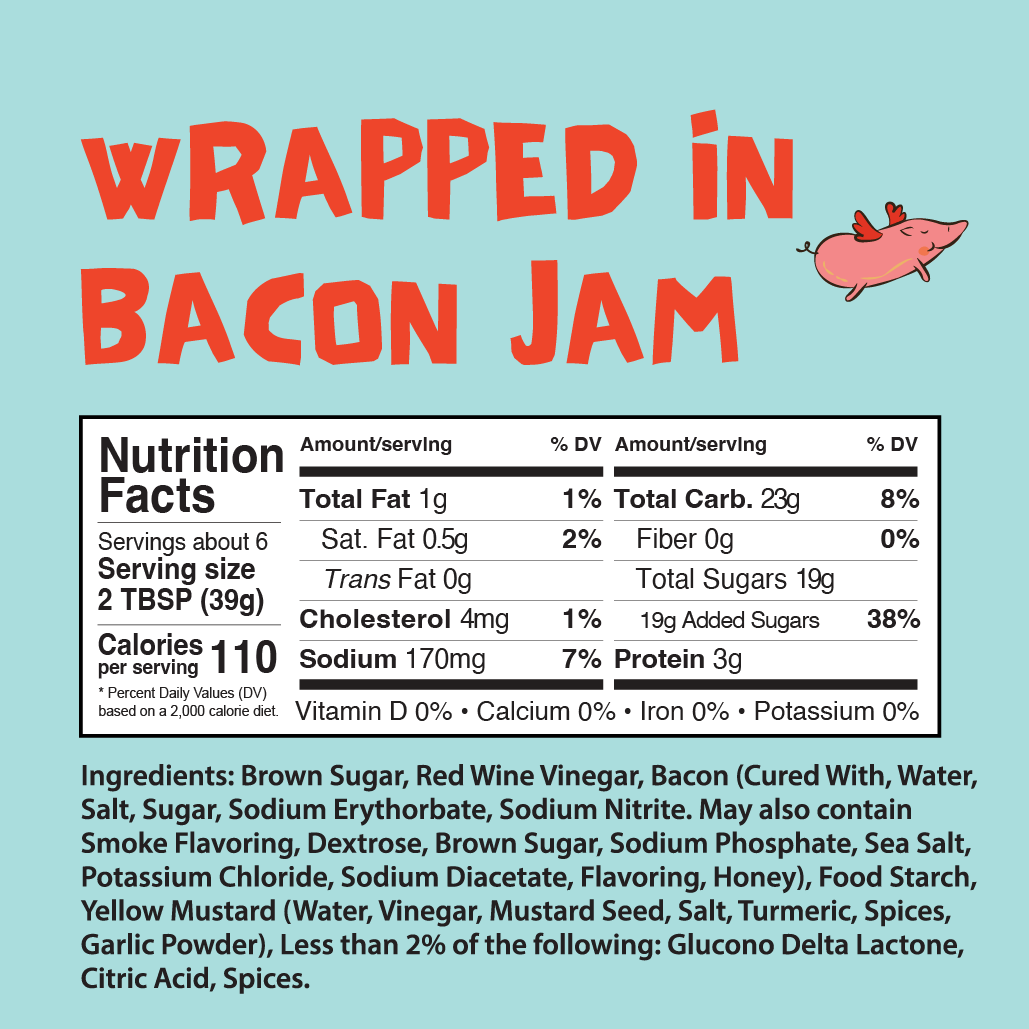 Nutrition Facts	
About 6 Servings per container	
Serving Size	2 TSP (39g)
CALORIES per serving 110
Amount per serving % Daily Value*
Total Fat 1g	1%
  Saturated Fat .5g	2%
  Trans Fat 0g            	
Cholesterol 4mg	1%
Sodium 170mg	7%
Total Carbohydrates 23g	8%
  Dietary Fiber 0g	0%
  Total Sugars 19g                       	
     Includes 19g Added Sugars	38%
Protein 9g	
Vitamin D 0mcg  	0%
Calcium 0mg	0%
Iron 0mg	0%
Potassium 0mg	0%
*Percent Daily Values are based on a 2000 calorie diet. 